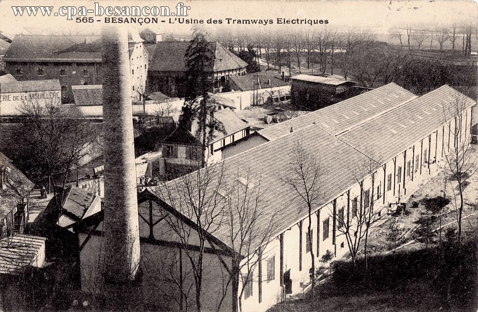 565 - BESANÇON - L'Usine des Tramways Electriques